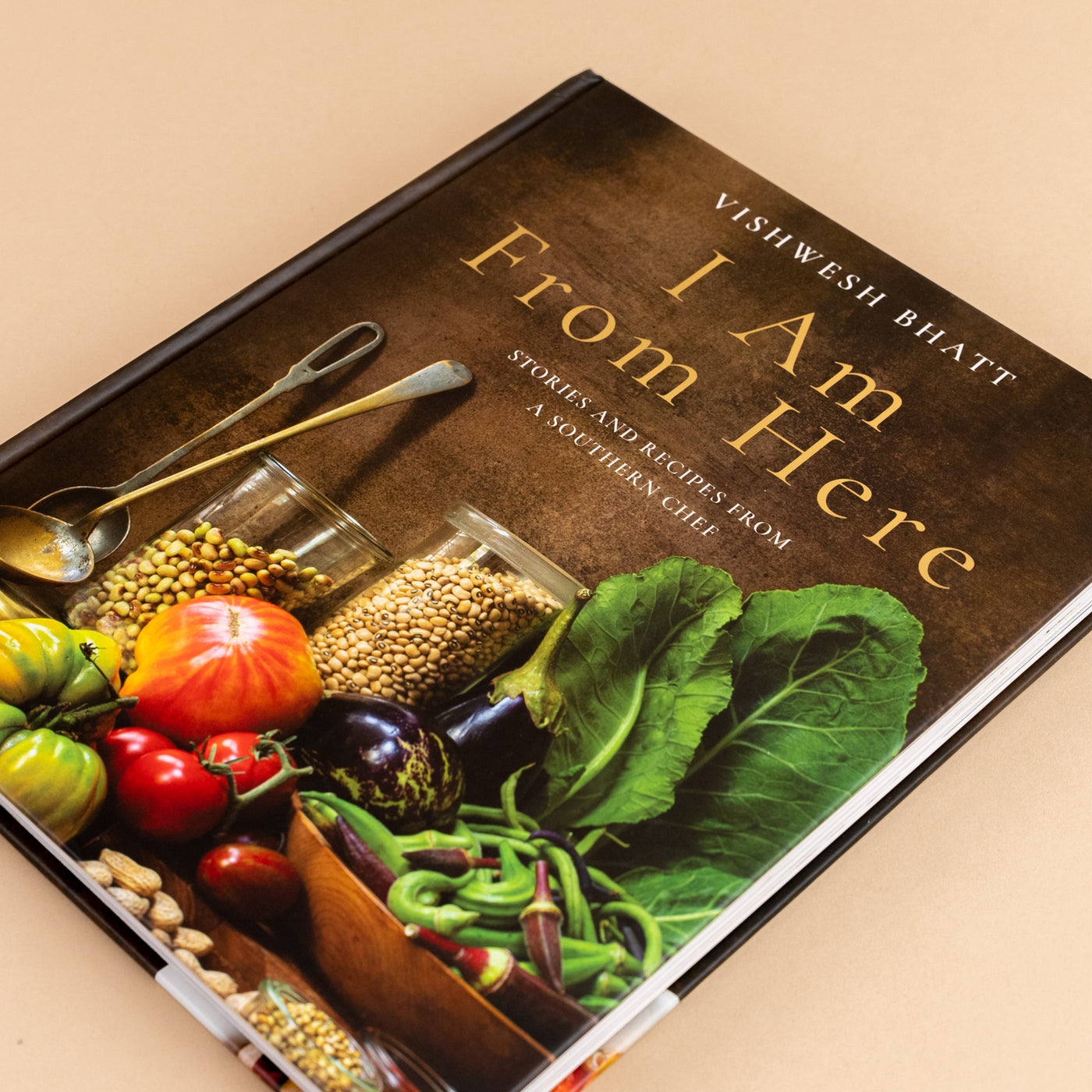 I Am From Here: Stories & Recipes from a Southern Chef