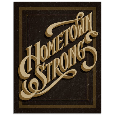 Hometown Strong Limited Edition Poster