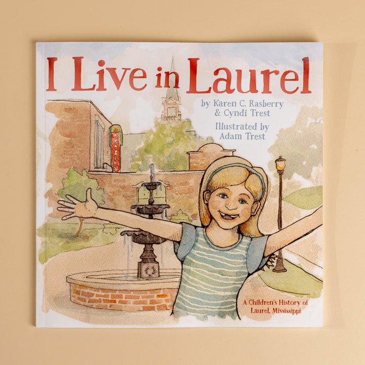 I Live in Laurel by Karen Rasberry &amp; Cyndi Trest