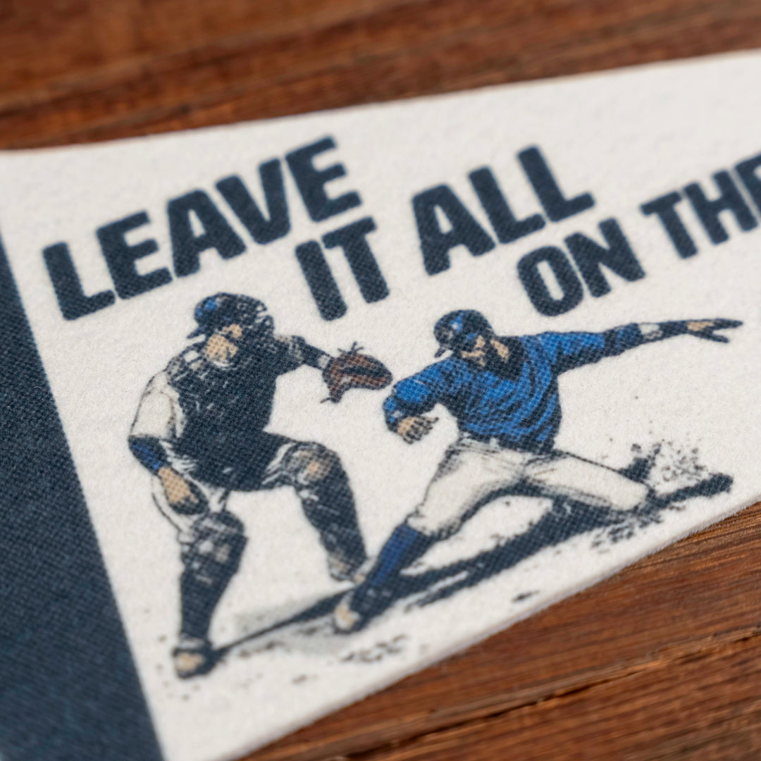 Baseball Leave it on the Field Felt Mini Pennant