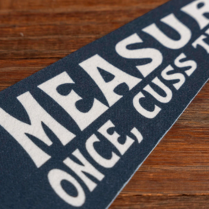 Measure Once, Cuss Twice Felt Mini Pennant