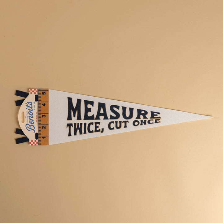 Measure Twice, Cut Once Felt Mini Pennant