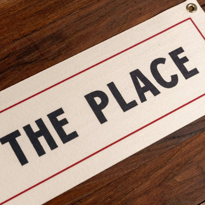 This Must Be The Place Felt Sign Banner