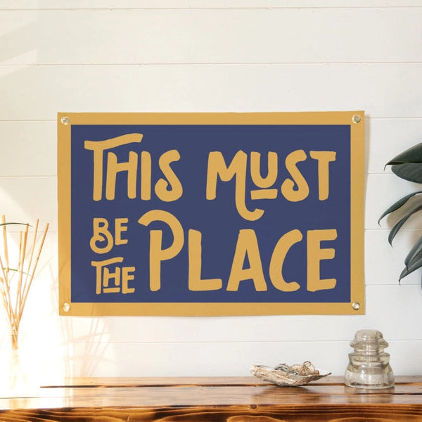 This Must Be The Place Felt Banner - Blue &amp; Gold