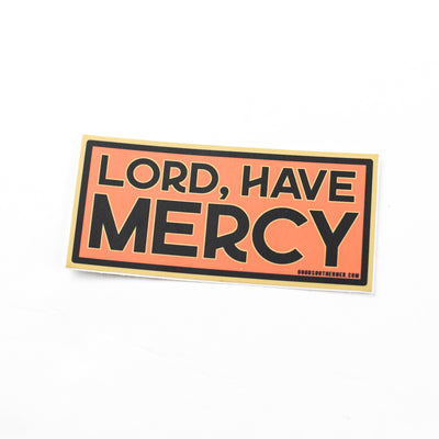Lord, Have Mercy Vinyl Sticker