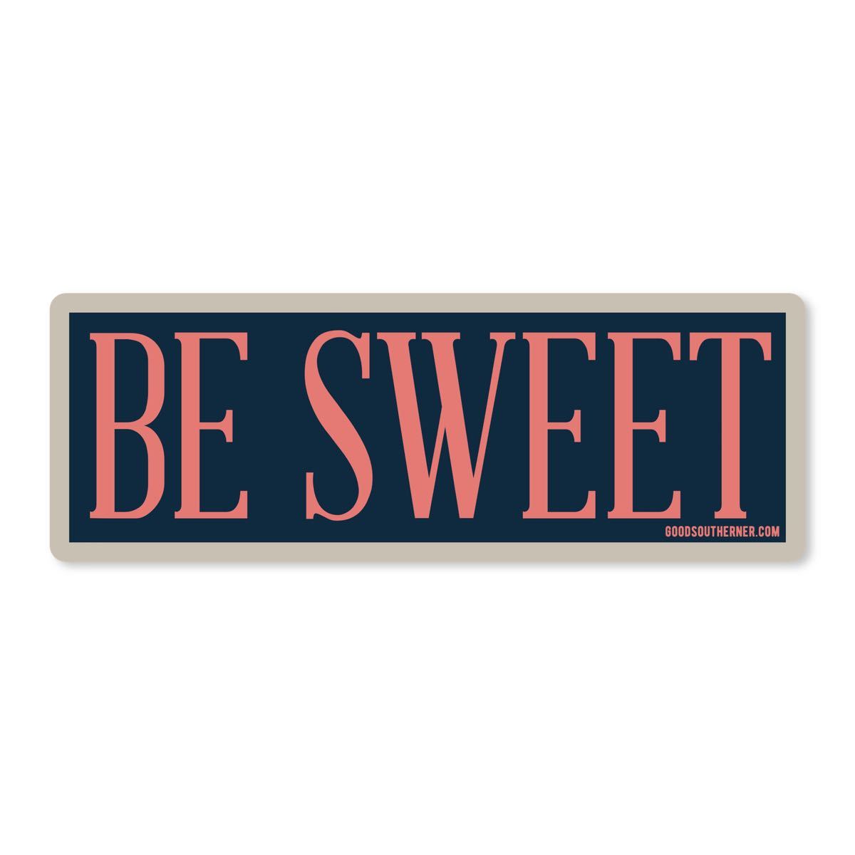 Be Sweet Vinyl Sticker